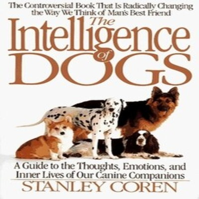 The Intelligence of Dogs